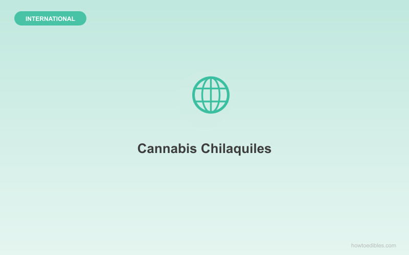 Chilaquiles de Cannabis