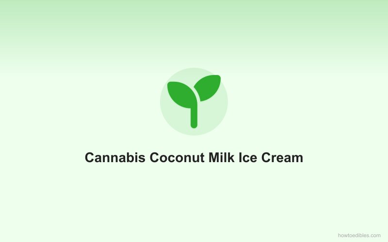 Cannabis Coconut Milk Ice Cream