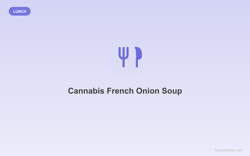 Sopa de Cebolla Francesa con Cannabis
