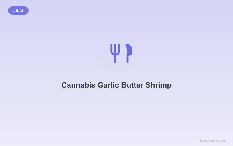 Cannabis Garlic Butter Shrimp